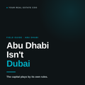 Abu Dhabi Isn't Dubai