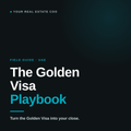 The Golden Visa Playbook